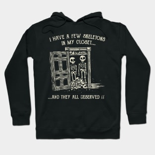 Skeletons in My Closet Hoodie